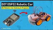 How to Make ESP32 RC Robotic Car: Step by Step Tutorial