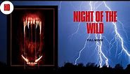 Night of the Wild I Horror I HD I Full movie in English