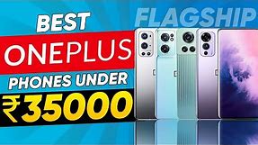 Best ONEPLUS Phone Under 35000 in india 2023| best phone under 35000 |