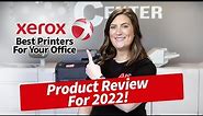 Top Office Printers - A Xerox Product Review 2022