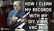 Cleaning Records With My DIY Vacuum Machine | Vinyl Vac Mod With Sound Reducing Case