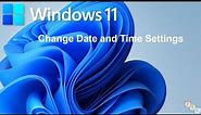 How to Change Date and Time Settings in Windows 11