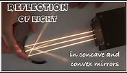 Light reflection off concave vs convex mirrors video