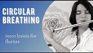 Circular Breathing Lesson for Flute (with Melissa Keeling)