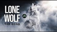 LONE WOLF (The Song) Official Music Video