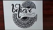 Quote Mandala Art/ Believe in Yourself Drawing/ Quote Drawing/ Mandala for Beginners/ step by step