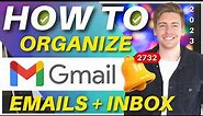 How To BEST Organize Your Gmail Inbox in 2023 (Top 3 Mind-Blowing Inbox Tips)
