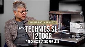 Technics SL-1200GR/1210GR | A Classic Turntable for Less