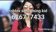 roblox screaming kid Roblox ID - Roblox Music Code