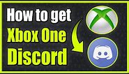 How to GET and USE DISCORD on XBOX ONE (Best Method!)