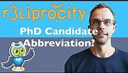 What Is The PhD Candidate Abbreviation? (How To Address A Doctoral Candidate / PhD Student? )