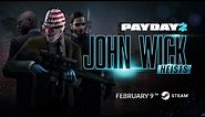 PAYDAY 2: John Wick Heists Trailer