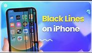 Fixed! Black Lines on iPhone Screen - Full Guide
