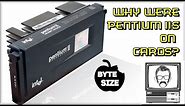 Why Were Pentium 2's on Cards? [Byte Size] | Nostalgia Nerd