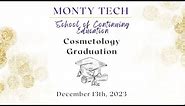 MontyTech Nights Cosmetology Graduation 12/13/23