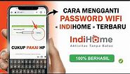 ✅ Cara Mengganti Password WIFI Indihome | Ganti Password WIFI Lewat HP