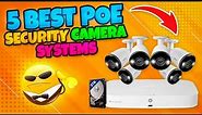 Level Up Your Security: The Ultimate Top 5 PoE Camera Systems