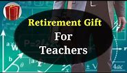 15 Best Retirement Gift For Teachers | Retirement Gifts for Teacher from Student @MagicGiftLab