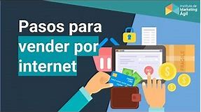 Cómo vender por internet: pasos y consejos para empezar