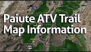 Paiute ATV Trail Maps Information