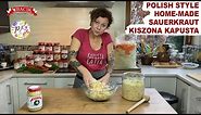 How to make Polish-style home-made sauerkraut - learning Polish food.