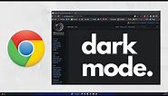 How to Get DARK MODE on ALL Websites in Google Chrome (PC)