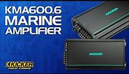 KICKER KMA600.6 Marine Amplifier Overview