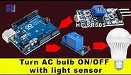 How to use LDR Light Sensor module to Turn ON and OFF AC bulb automatically withe Arduino