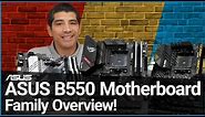 ASUS B550 Motherboard Series Overview PRIME, TUF GAMING & ROG STRIX