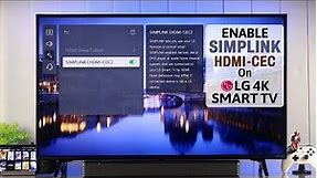 LG Smart TV: How to Enable HDMI-CEC! [Use Simplink]