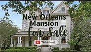 New Orleans Mansion for Sale