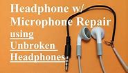 Headphone w/ Microphone Repair (Unbroken Headphone Set)