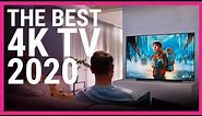 The best 4K TVs 2020