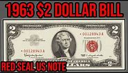 1963 Red Seal $2 Dollar Bill Complete Guide - How Much Is It Worth And Why?