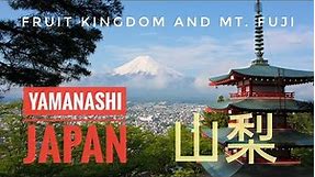 Yamanashi Prefecture, Japan: 8 Must-Visit Places and 3 Must-try Food from Yamanashi