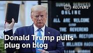 Former President Donald Trump pulls plug on blog