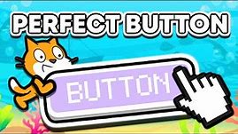 How To Make PERFECT Buttons - Scratch Tutorial