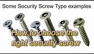 How to choose the right security screw