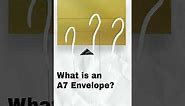 What is an A7 Envelope?