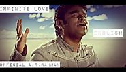 Infinite Love | Official A.R.Rahman HD (English)