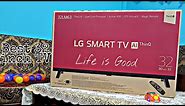 LG Smart TV Ai ThinQ 32 inch TV Unboxing & Review
