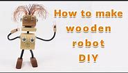 How to make wooden robot DIY handmade toy arborstyle
