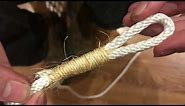 Learn how to WHIP the end of a rope or make a loop