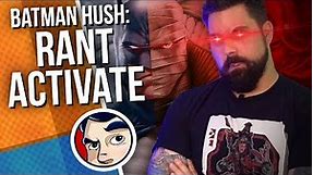 Batman Hush Movie RANT, WHY?!| Comicstorian