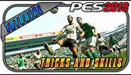 PES 2013 Tricks & Skills Tutorial