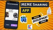 How to Make a Meme Sharing App in Android Studio | Android Development Tutorial 2022