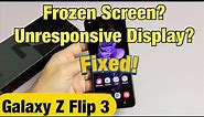 Galaxy Z Flip 3: Screen is Frozen, Unresponsive or Stuck? Can't Swipe? FIXED!