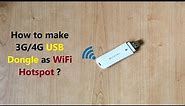 How to make 3G/4G USB Dongle as WiFi Hotspot ?