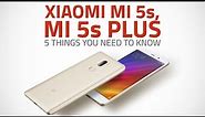 Xiaomi Mi 5s, Mi 5s Plus: Five Things You Need To Know