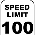 100 Mph Speed Limit Sign